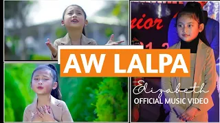 Elizabeth Ramhlunmawi (7 yrs old) || "Aw Lalpa" Official music video