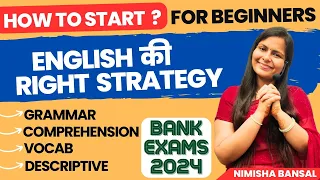 Right Strategy of English for Bank Exams | 100 % tested | How to start | Nimisha Bansal