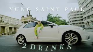 YUNG SAINT PAUL - 2 Drinks  (prod. by Jumpa)