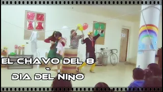 El chavo del 8 - Día del niño