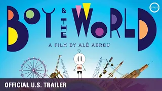 Boy and the World [Oscar Nominee, Official U.S. Trailer] - Out now on Blu-ray, DVD & Digital