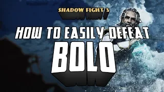 How to defeat BOLO Chapter 7 Shadow fight 3