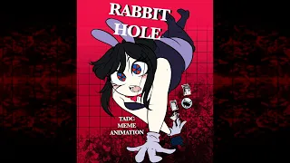 RABBIT HOLE ll TADC Meme Animation ll WARNING FLASHING LIGHTS ll