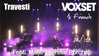 TRAVESTI -  [By VOXSET & BAND Feat MARIE-THERESE PORCHET]