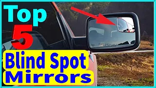 Top 5 Best Blind Spot Mirrors in 2022