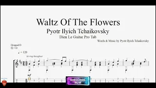 Waltz Of The Flowers by Pyotr Ilyich Tchaikovsky with Guitar Tutorial Tabs