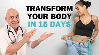 Transform Your Body In 15 DAYS Without Suffering | Dr. Dayan Siebra