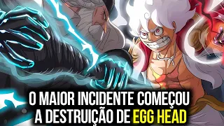 FINALMENTE COMEÇOU O MAIOR INCIDENTE DA HISTORIA DE ONE PIECE INCIDENTE DE EGG HEAD #onepiecebrasil