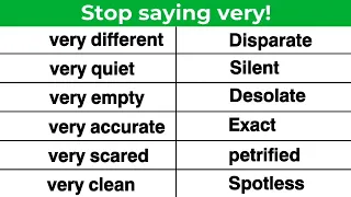 Stop saying very|| use these alternative to sound like native||