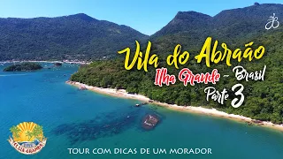 Conhecendo a Vila do Abraão - Ilha Grande - Brasil - Parte 3