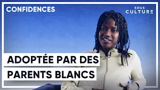 Adoptée par des parents blancs. [Confidences]