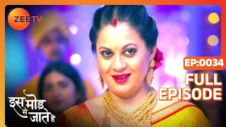 Chanda Decides to Stop the Marriage - Iss Mod Se Jaate Hain - Full ep 34 - Zee TV