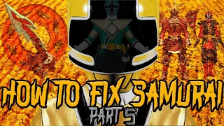 How to Fix Samurai Part 5