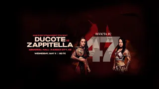 INVICTA FC 47 | Ducote VS Zappitella | Wed, May 11th, 2022 8p ET/7p CT