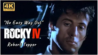 Rocky IV, No Easy Way Out - Robert Tepper, 4K & HQ Sound