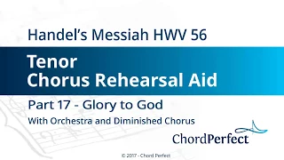 Handel's Messiah Part 17 - Glory to God - Tenor Chorus Rehearsal Aid