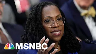 Watch: Supreme Court Confirmation Hearings For Ketanji Brown Jackson | MSNBC