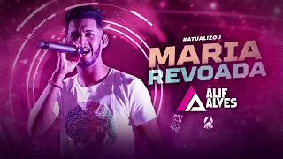 Maria Revoada -  Alif Alves