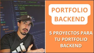 PORTFOLIO BACKEND - 5 PROYECTOS para tu PORTFOLIO de PROGRAMADOR 2023