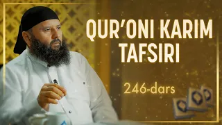 246 | Qasas surasi, 29-37 oyatlar | Qurʼoni karim tafsiri | Shayx Sodiq Samarqandiy
