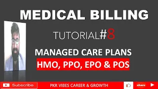 Managed care planes in MEDICAL BILLING , HMO, PPO , EPO & POS plans / Basic Medical billing