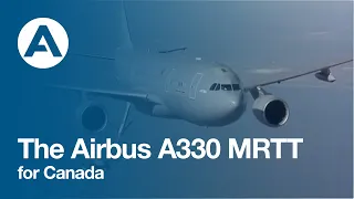 The Airbus A330 MRTT for Canada  🛫