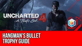 Uncharted 4 Hangman's Bullet Trophy Guide (Chapter 10) - Perform 20 headshots from the rope