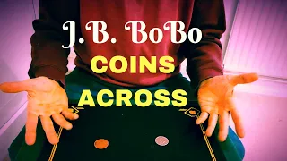 Coins Across routines from the classic book J.B BoBo Modern Coin Magic