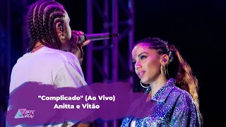 Complicado - Anitta e Vitão no Maior Baile do Mundo 2019