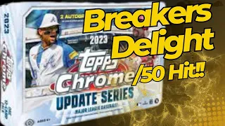 New Release 2023 Topps Chrome Update Breakers Delight Box! Full of Hits!!