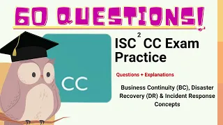 ISC2 CC Domain 2 :Business Continuity, Disaster Recovery, and Incident Response