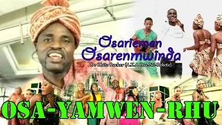 EDO MUSIC VIDEO: OSA-YAMWEN -RHU [FULL ALBUM] by OSARIEMEN OSARENMWINDA