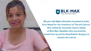 Robotic Surgery for Thyroid Cancer | Patient Success Story | BLK-Max Hospital