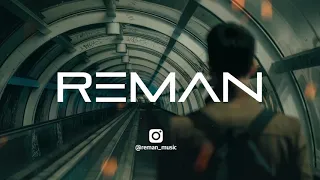 Best of ReMan - Deep House || Chill || Ethnic ||  Mixed by Dj Dowle