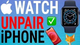 How To Unpair Apple Watch From iPhone (Series 6,5,4,3,SE)