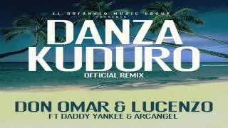 Daddy Yankee & Arcangel, Don Omar Ft. Lucenzo -- Danza Kuduro (Remix)