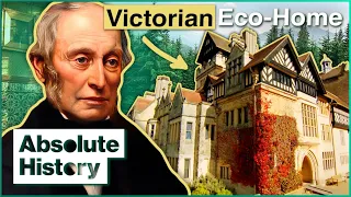 Inside The Victorian Era's First Eco-Home | Historic Britain | Absolute History