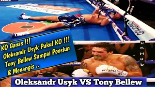 Tinju Dunia KO !!! Bentrokan terbaik OLEKSANDR USYK pukul KO TONY BELLEW sampai menangis & pensiun.