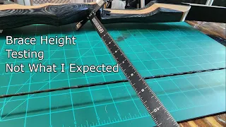 Brace Height Testing - Not what I expected