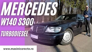 Mercedes W140 S300 Turbodiesel - Balena NEMURITOARE