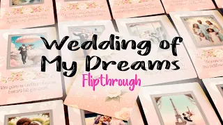 👰💕  WEDDING OF MY DREAMS 💍 FLIPTHROUGH