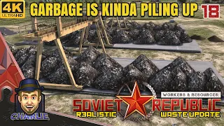 IT IS NOW TIME TO DEAL WITH GARBAGE - Workers and Resources Realistic Gameplay - 18