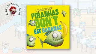 🐠 Piranhas Don’t Eat Bananas