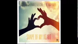 Stefan Gruenwald & D-Chill feat. Katy Blue - Shape Of My Heart (Extended Mix)