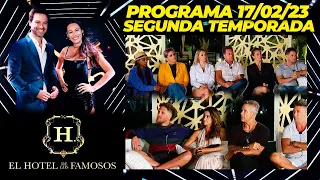 EL HOTEL DE LOS FAMOSOS - Segunda temporada - Programa 17/02/23