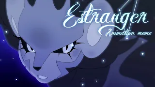 OC animation meme ✧ Estranger