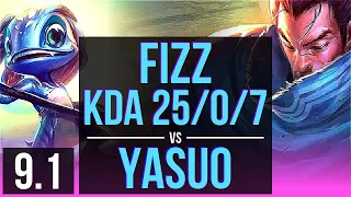 FIZZ vs YASUO (MID) | KDA 25/0/7, Legendary, 9 solo kills | NA Grandmaster | v9.1