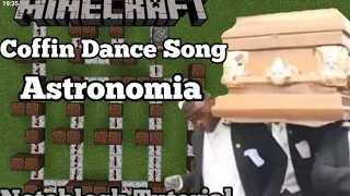 Astronomia - Minecraft Noteblock Tutorial - (Coffin Dance Meme)