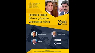 Proceso de diálogo Gobierno y Oposición venezolana en México