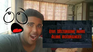 5 very disturbing things that happen to people while home alone - REACTION ( MR.NIGHTMARE VIDEO )